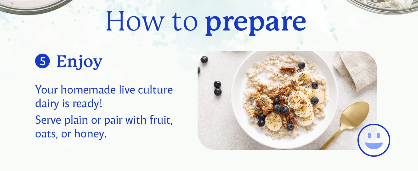 Step 5, enjoy: serve plain or with fruit, oats or honey.